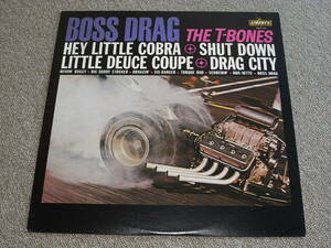 THE T-BONES / BOSS DRAG