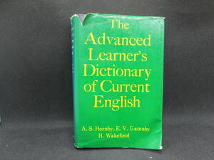 The Advanced Learners’ Dictionary of Current English　A.S. Hornby，E.V.Gatenby H.Wakefield 著　KAITAKUSHA　I4.230713