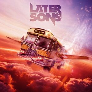 LATER SONS - Rise Up ◆ 2023 Lioncage メロディック・ハードロック/AOR