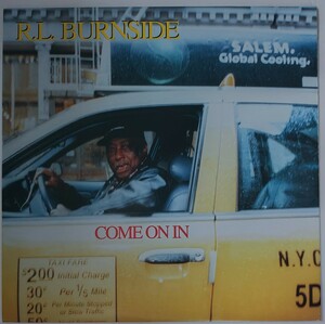 R.L.BURNSIDE/COME ON IN/1998年/80317-1/US盤