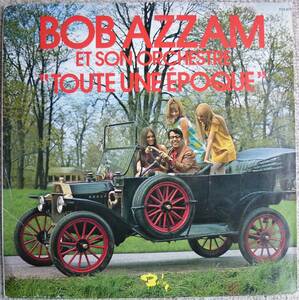 Bob Azzam Et Son Orchestre『Toute Une Epoque』LP Soft Rock ソフトロック オルガンバー サバービア suburbia suite