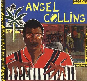 Ansel Collins - Ansel Collins / Love And Devotion / Get It On / Hide & Seek / Please Don't Go E425