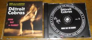 THE DETROIT COBRAS　[MINK RAT OR RABBIT]　CD　デトロイトコブラス ガレージパンク GARAGE PUNK
