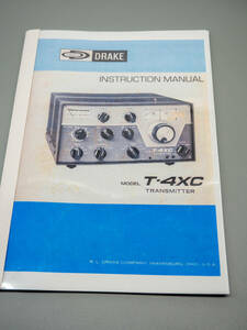 【 DRAKE 4ライン　送信機　T-4XC　 Instruction Manual 】 (#DM_201)