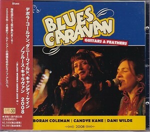 ( blues )CD BLUES CARAVAN 2008 Deborah Coleman/Candye Kane/Dani Wildetebola* Coleman * mites - wild foreign record 