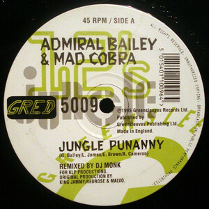 Admiral Bailey & Mad Cobra - Jungle Punanny / 名門レゲエ・レーベル、Greensleevesからリリースされたラガ・ジャングル！