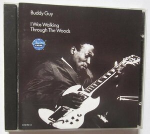 【送料無料】Buddy Guy I Was Walking Through The Woods バディ・ガイ