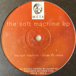 【UK / 12inch】 OLIVER HO / The Soft Machine EP 【META18】