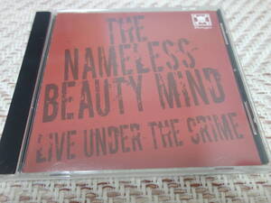 THE NAMELESS BEAUTY MIND 「LIVE UNDER THE CRIME」 LIVE CD 検索CHAIN OF THE PAIN BADBLOOD PROJECT BLOOD&CAHIN