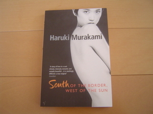  foreign book English South of the Border, West of the Sun country .. south, sun. west Murakami Haruki HARUKI MURAKAMI