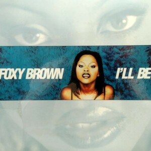 12inchレコード　 FOXY BROWN / I'LL BE