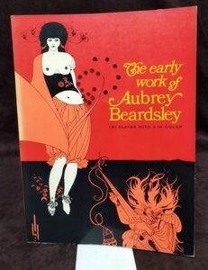 【洋書】『The Early Work of Aubrey Beardsley』/ビアズリー/Y1874/fs*22_9/53-02-1A