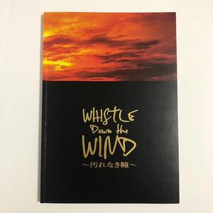  musical whistle * down * The * Wind ~ dirt not .~ pamphlet three . spring horse raw rice field . pear flower official official photoalbum program 