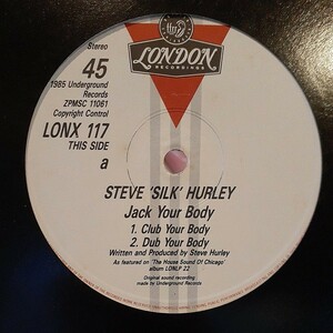 STEVE "SILK" HURLEY JACK YOUR BODY /UK PRESS,シカゴハウス,GARAGE,RON HARDY,DJ NORI,MOODMAN