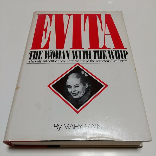 洋書 英語版 エビータ ムチを持った女 メアリー・メイン Evita The woman with the whip Mary Main 中古 古書 英語学習