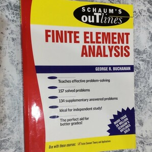 SCHAUM'S OUTlines 　FINITE ELEMENT ANALYSIS　GEORGE R. BUCHANAN