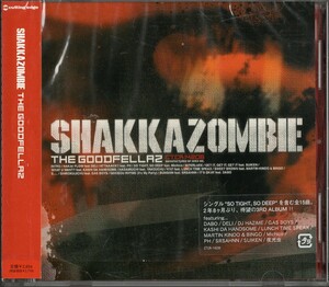 THE GOODFELLAZ / シャカゾンビ SHAKKAZOMBIE [CD] cutting edge