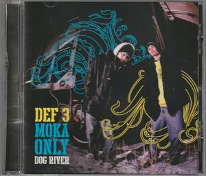 中古CD■HIPHOP■DEF 3 & MOKA ONLY／Dog River／2007年／カナダ／アングラ■Factor, Merky Waters, Choclair, K-OS, Saukrates