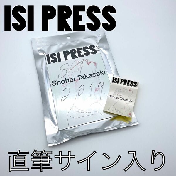 Shohei Takasaki 直筆サイン入り ISI PRESS vol.4 ステッカー付き｜ イシプレス