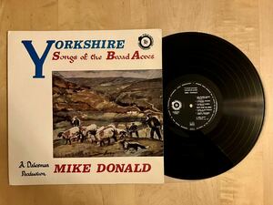 UK 1971 Mike Donald Yorkshire Songs Of The Broad Acres FHR021S FOLK HERITAGE RECORDINGS アナログレコード LP