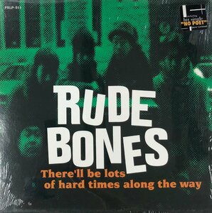 RUDE BONES / There’ll Be Lots Of Hard Times Along The Way (PXLP-011) LP Vinyl record (アナログ盤・レコード)