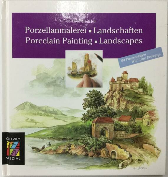 手芸本■ARTBOOK_OUTLET■72-011★送料無料 新品 絵付 ポーセレンペインティング ウヴェガイスラー 風景画 PORCELAIN PAINTING Uwe Geisler