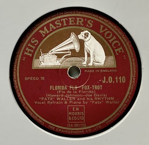 FATS WALLER and his RHYTHM/HEY! STOP KISSIN’ MY SISTER/FLORIDA FLO / (HMV J.O.110)　SPレコード　78 RPM (英)