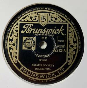 FRIAR*S SOCIETY ORCHESTRA/PANAMA/TIGER RAG/ (BRUNSWICK 02212A,B) SP запись 78 RPM ( Британия )