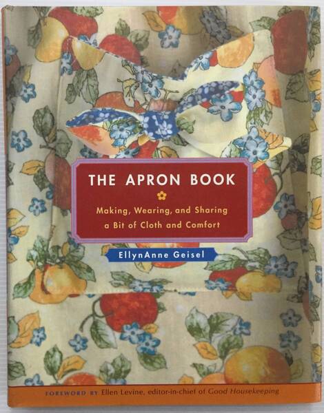 送料無料■ARTBOOK_OUTLET■R2-047★エプロンブック パターン付き THE APRON BOOK Elly Anne Geisel アンティーク復刻 BIB APRON PATTERN