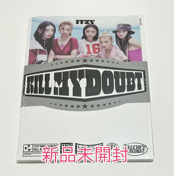 ITZY KILL MY DOUBT C盤 新品未開封