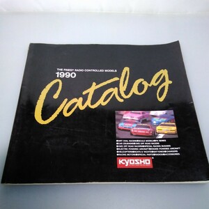 当時物★KYOSHO★'90 CATALOG★京商 ラジコンカタログ 1990年★THE FINEST RADIO CONTROLLED MODELS★送料無料★希少★即日発送