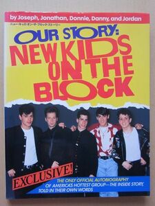 ◆ニュー・キッズ・オン・ザ・ブロック・ストーリー OUR STORY : NEW KIDS ON THE BLOCK 1991年