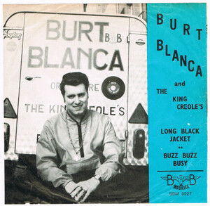 ●BURT BLANCA AND THE KING CREOLE'S / BUZZ BUZZ BUSY [BELGIUM 45 ORIGINAL 7inch シングル R&R 試聴]