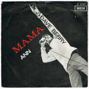 ●DAVE BERRY / MAMA / ANN [HOLLAND 45 ORIGINAL 7inch シングル 試聴]