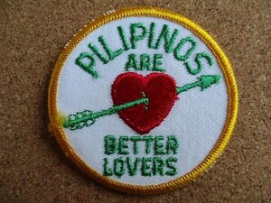 80s Pilipinos are better lovers フィリピンをもっと愛する /愛国 名言 ビンテージ 刺繍 ワッペン アメリカ USA パッチ アジア