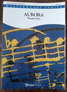 送料無料 吹奏楽楽譜 トーマス・ドス：アウローラ　AURORA (オーロラ)　試聴可 スコア・パート譜セット