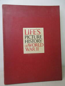 LIFE'S PICTURE HISTORY of WORLD WAR Ⅱ ライフ　第2次世界大戦　写真集 棚い