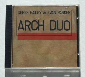 Derek Bailey & Evan Parker『Arch Duo』即興音楽の巨匠による80年のデュオ演奏