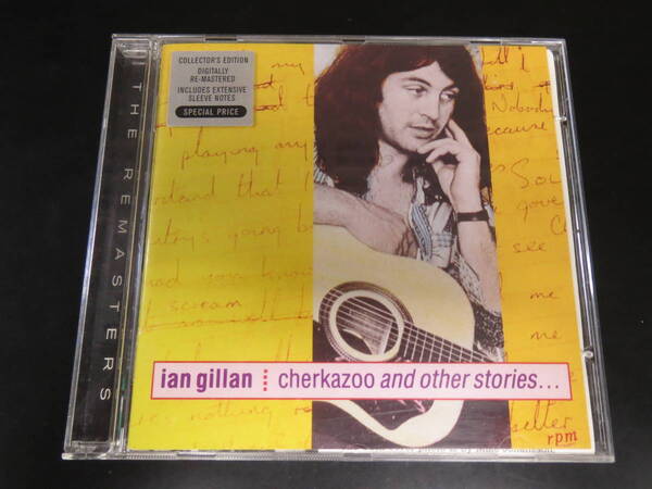 Ian Gillan - Cherkazoo and Other Stories... 輸入盤CD（ヨーロッパ EAMCD052/GAS 0000052 EAM, 1998）