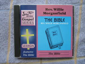 CD госпел REV. WILLIE MORGANFIELD THE BIBLE зарубежная запись * б/у товар GOSPEL