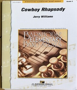 ジェリー・ウィリアムズ カウボーイ・ラプソディ (スコア＋パート譜) 輸入楽譜 Jerry Williams Cowboy Rhapsody 吹奏楽 洋書