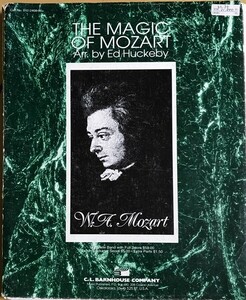 モーツァルト/Huckeby編曲 マジック・オブ・モーツァルト (スコア＋パート譜) 輸入楽譜 MOZART/ arr. Huckeby The Magic of Mozart 洋書