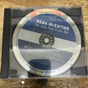 シ● ROCK,POPS REBA MCENTIRE - HE GETS THAT FROM ME シングル,PROMO盤 CD 中古品