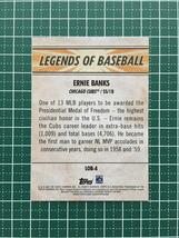 ★TOPPS MLB 2021 OPENING DAY #LOB-4 ERNIE BANKS［CHICAGO CUBS］インサートカード「LEGENDS OF BASEBALL」★_画像2