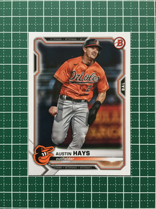 ★TOPPS MLB 2021 BOWMAN #50 AUSTIN HAYS［BALTIMORE ORIOLES］ベースカード「BASE」★