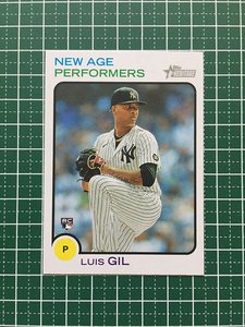 ★TOPPS MLB 2022 HERITAGE #NAP-21 LUIS GIL［NEW YORK YANKEES］インサートカード「NEW AGE PERFORMERS」ルーキー「RC」★