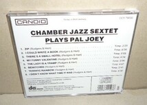 即決 CHAMBER JAZZ SEXTET PLAYS PAL JOEY 輸入盤 中古CD チェンバー・ジャズ・セクステット 1950's Paul Chambers ウエストコーストジャズ_画像3