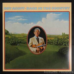 【US-ORIG.LP】ROY ACUFF/BACK IN THE COUNTRY(並良品,82年作)