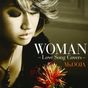 【CD】 Ms.OOJA『 WOMAN-Love Song Covers- 』アンダーもオーバー・グラウンドも網羅する真の【アーティスト】◆アマゾン評価【星5中4.5】
