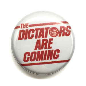 25mm 缶バッジ The Dictators Are Coming ディクテイターズ Manowar Punk Hardrock